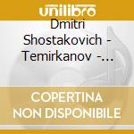 Dmitri Shostakovich - Temirkanov - Sinfonie Nn. 5 & 6 cd