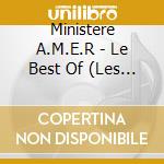 Ministere A.M.E.R - Le Best Of (Les Meilleurs Dossiers cd