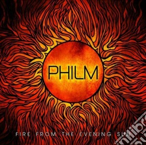 (LP Vinile) Philm - Fire From The Evening Sun lp vinile di Philm