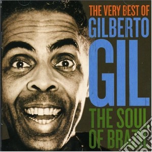 Gilberto Gil - The Soul Of Brazil cd musicale di Gilberto Gil