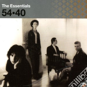 54-40 - The Essentials cd musicale di 54