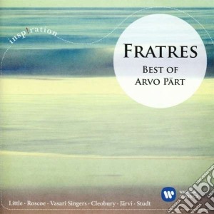 Arvo Part - Fratres. Best Of Arvo Part cd musicale di Fratres: best of arv