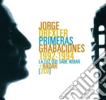 Jorge Drexler - Primeras Grabaciones : 1992-94 (La Luz Que Sabe Robar + Radar) (2 Cd) cd