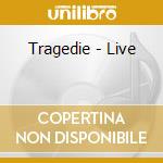 Tragedie - Live cd