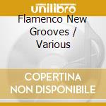 Flamenco New Grooves / Various cd