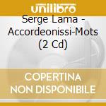 Serge Lama - Accordeonissi-Mots (2 Cd) cd