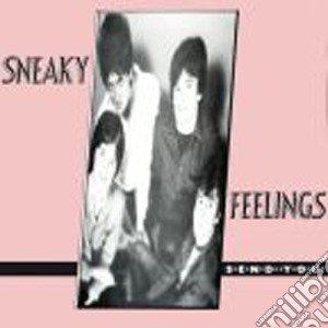 Sneaky Feelings - Send You cd musicale di Feelings Sneaky