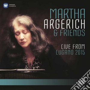 Martha Argerich - Martha Argerich & Friends: Live From Lugano 2015 (3 Cd) cd musicale di Martha Argerich