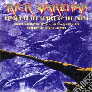 Rick Wakeman - Return To The Centre Of The Earth cd musicale di Rick Wakeman