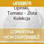 Lipinski, Tomasz - Zlota Kolekcja cd