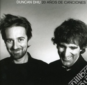 Duncan Dhu - 20 Anos De Canciones cd musicale di Duncan Dhu