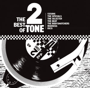 2 Tone - The Best Of cd musicale di Artisti Vari