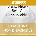 Brant, Mike - Best Of L''Inoubliable (2 Cd) cd