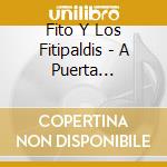 Fito Y Los Fitipaldis - A Puerta Cerrada-Vinilo cd