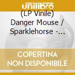 (LP Vinile) Danger Mouse / Sparklehorse - Dark Night Of The Soul (2 Lp) vinile