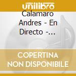 Calamaro Andres - En Directo - Bohemio Tour cd musicale di Calamaro Andres