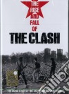 (Music Dvd) Clash (The) - The Rise And Fall Of The Clash cd
