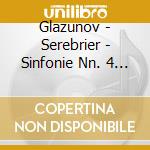 Glazunov - Serebrier - Sinfonie Nn. 4 & 7 cd