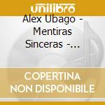 Alex Ubago - Mentiras Sinceras - Reedicion cd musicale di Alex Ubago