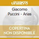 Giacomo Puccini - Arias cd musicale di Giacomo\cura Puccini