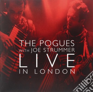 (LP Vinile) Pogues (The) - The Pogues With Joe Strummer Live In London Rds (2 Lp) lp vinile di Pogues the (rsd viny