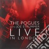 (LP Vinile) Pogues (The) - The Pogues With Joe Strummer Live In London Rds (2 Lp) cd