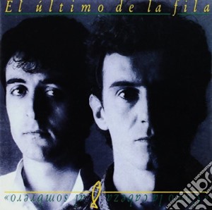 El Ultimo De La Fila - Como La Cabeza Al Sombrero cd musicale di El Ultimo De La Fila