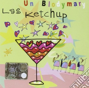 Las Ketchup - Un Blodymary cd musicale di LAS KETCHUP