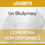 Un Blodymary cd