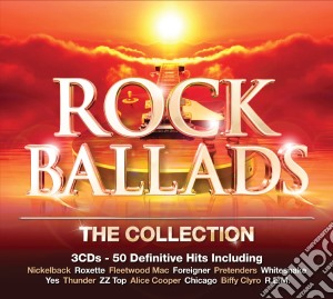 Rock Ballads - The Collection (3 Cd) cd musicale di Artisti Vari