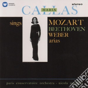Maria Callas: Sings Mozart, Beethoven & Weber - Arias cd musicale di Maria Callas