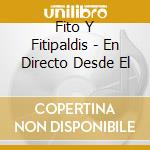Fito Y Fitipaldis - En Directo Desde El cd