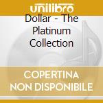 Dollar - The Platinum Collection cd