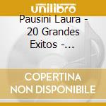 Pausini Laura - 20 Grandes Exitos - Italiano ( cd musicale di Pausini Laura