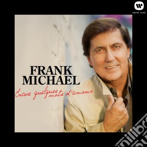 Frank Michael - Encore Quelques Mots D'Amour cd musicale di Frank Michael