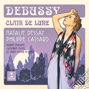 Claude Debussy - Clair De Lune cd musicale di Natalie Debussy / Dessay