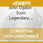 John Ogdon - Icon: Legendary British Virtuoso cd musicale di John Ogdon