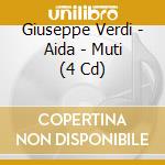 Giuseppe Verdi - Aida - Muti (4 Cd) cd