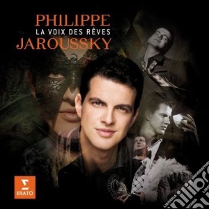 Philippe Jaroussky: La Voix Des Reves cd musicale di Philippe Jaroussky