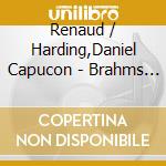 Renaud / Harding,Daniel Capucon - Brahms Berg: Violin Concertos cd