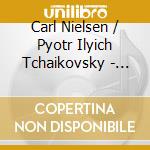 Carl Nielsen / Pyotr Ilyich Tchaikovsky - Violin Concertos cd