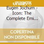 Eugen Jochum - Icon: The Complete Emi Recordings cd