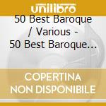 50 Best Baroque / Various - 50 Best Baroque / Various