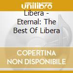 Libera - Eternal: The Best Of Libera cd