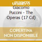Giacomo Puccini - The Operas (17 Cd) cd musicale di Giacomo Puccini