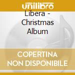Libera - Christmas Album cd musicale di Libera