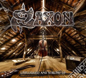 Saxon - Unplugged And Strung Up cd musicale di Saxon