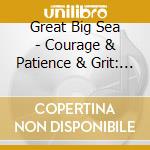 Great Big Sea - Courage & Patience & Grit: In Concert cd