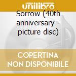 Sorrow (40th anniversary - picture disc) cd musicale di Bowie david (vinyl 7