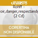 Rohff - Pouvoir,danger,respectandgame (2 Cd) cd
